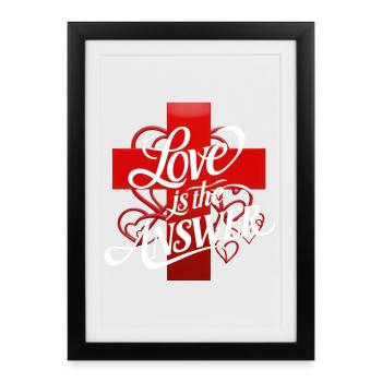 L’amour est la réponse Lettrage - Affiche encadrée (27 × 37 cm) - noir - Devant
