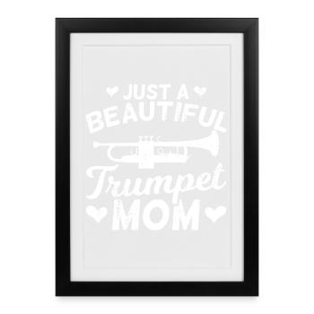Juste une belle maman trompette - Affiche encadrée (27 × 37 cm) - noir - Devant