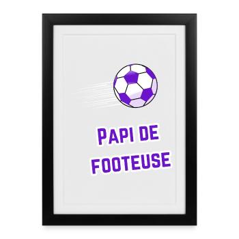 Tee-Shirt Papi Supporter footeuse - Affiche encadrée (27 × 37 cm) - noir - Devant