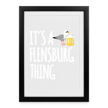 It's A Flensburg Thing - Framed poster (27 × 37 cm) - black - Front