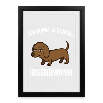 Dachshund Saying - Framed poster (27 × 37 cm) - black - Front