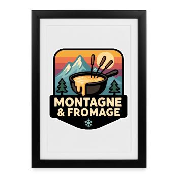 Montagne et Fromage Fondue Savoyarde Alpine - Affiche encadrée (27 × 37 cm) - noir - Devant