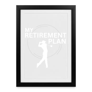 Golf My Retirement Plan Funny Golfer Gift - Framed poster (27 × 37 cm) - black - Front