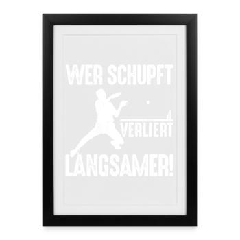 Ping Pong Saying: If you shove, you lose more slowly - Framed poster (27 × 37 cm) - black - Front