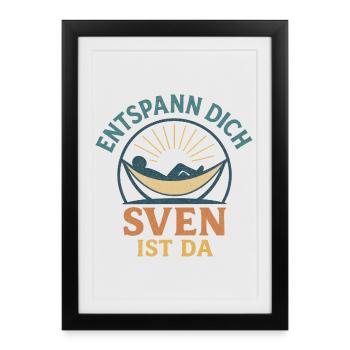 Relax – Sven is here - Framed poster (27 × 37 cm) - black - Front