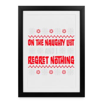 On the naughty list and regret nothing XMas Spruch - Framed poster (27 × 37 cm) - black - Front