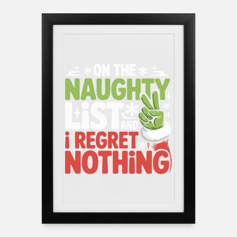 Funny Naughty List Regret Nothing Christmas - Framed poster (27 × 37 cm) - black