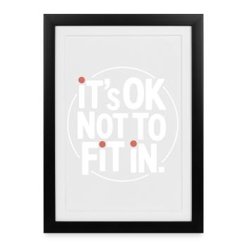 It's Ok Not To Fit In Individuality Motivation - Framed poster (27 × 37 cm) - black - Front