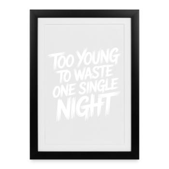 Trop jeune pour perdre une nuit - Affiche encadrée (27 × 37 cm) - noir - Devant