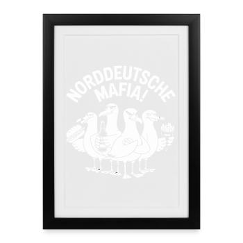  Norddeutsche Mafia Moeven Humor Ostsee Nordsee - Gerahmtes Poster (27 × 37 cm) - Schwarz - Vorne