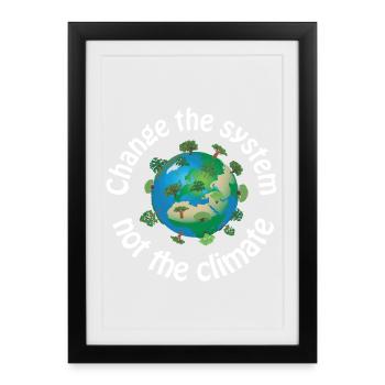 Change the system, not the climate - Framed poster (27 × 37 cm) - black - Front
