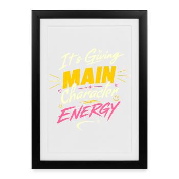 Cela donne de l’énergie au personnage principal – Assumez-le - Affiche encadrée (27 × 37 cm) - noir - Devant