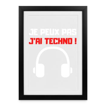 JE PEUX PAS J'AI TECHNO (NOIR) - Affiche encadrée (27 × 37 cm) - noir - Devant