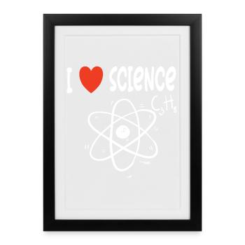 I love science - Framed poster (27 × 37 cm) - black - Front