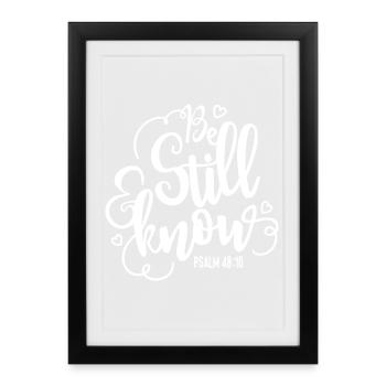 Be still and know - Framed poster (27 × 37 cm) - black - Front