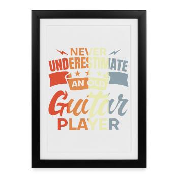 Never Underestimate An Old Guitar Player - Framed poster (27 × 37 cm) - black - Front