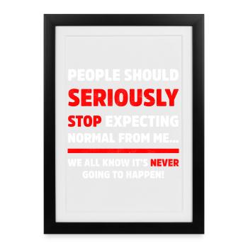 Les gens devraient sérieusement arrêter de s’attendre à du sarcasme - Affiche encadrée (27 × 37 cm) - noir - Devant