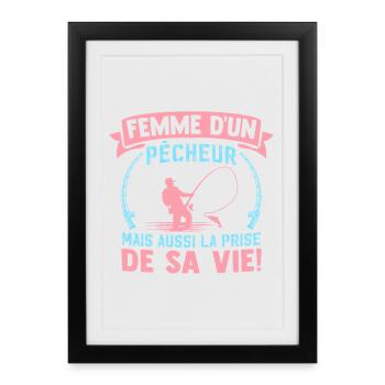 Wife of a fisherman but also the catch of his life - Framed poster (27 × 37 cm) - black - Front