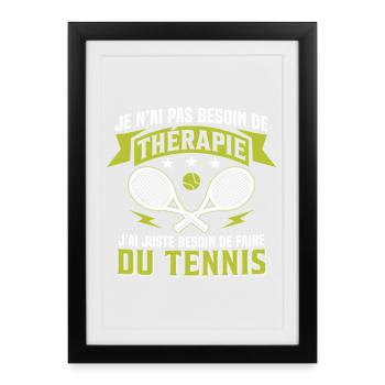 I just need to play tennis - Framed poster (27 × 37 cm) - black - Front