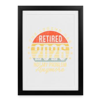 La légende a pris sa retraite en 2026, ce n’est plus mon problème - Affiche encadrée (27 × 37 cm) - noir - Devant