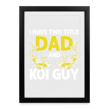 J’ai deux titres : Papa et Passionnant de Koi Fun - Affiche encadrée (27 × 37 cm) - noir - Devant