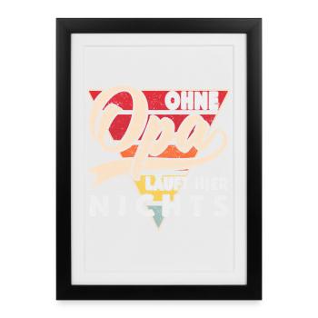 Grand-père Cadeau Rien ne marche ici sans grand-père, meilleur grand-père - Affiche encadrée (27 × 37 cm) - noir - Devant