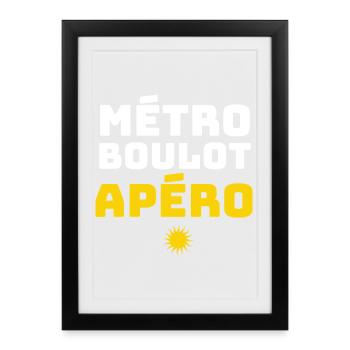 Métro Boulot Apéro Humour Routine Travail Soirée - Affiche encadrée (27 × 37 cm) - noir - Devant