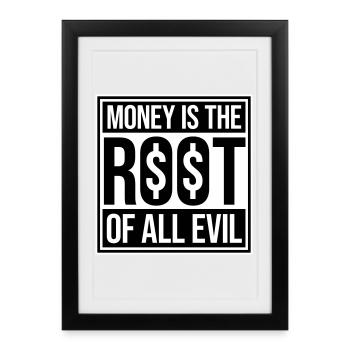 L’argent racine Capitalisme maléfique Cupidité Riches financiers - Affiche encadrée (27 × 37 cm) - noir - Devant
