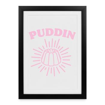 puddin - Framed poster (27 × 37 cm) - black - Front