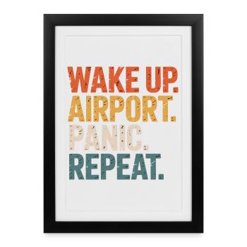 Réveille-toi à l’aéroport Panique Retour au voyage - Affiche encadrée (27 × 37 cm) - noir - Devant