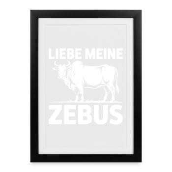 Liebe Meine Zebus - Gerahmtes Poster (27 × 37 cm) - Schwarz - Vorne