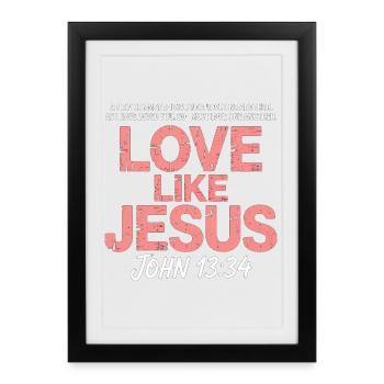 Aimer comme Jésus Jean 13:34 Christ Foi - Affiche encadrée (27 × 37 cm) - noir - Devant