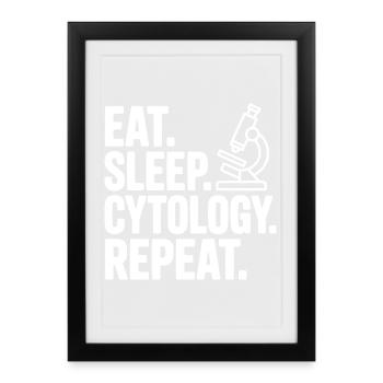 Eat. Sleep. Cytology. Repeat. - Framed poster (27 × 37 cm) - black - Front