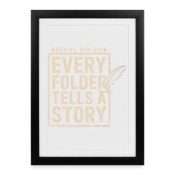 Every Folder Tells a Story - Framed poster (27 × 37 cm) - black - Front