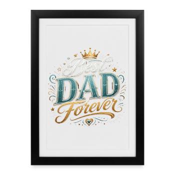Meilleur Papa Pour Toujours - Fête des pères - Affiche encadrée (27 × 37 cm) - noir - Devant