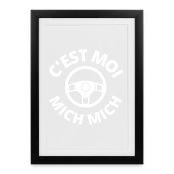 c'est moi mich mich, auto école - Affiche encadrée (27 × 37 cm) - noir - Devant