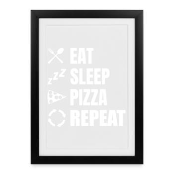 Manger Dormir Pizza Répéter - Affiche encadrée (27 × 37 cm) - noir - Devant