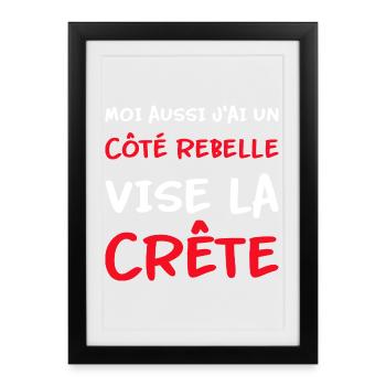 Moi aussi j'ai un côté rebelle vise la crête - Affiche encadrée (27 × 37 cm) - noir - Devant