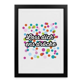 Lose dich ens dröcke and that at carnival - Framed poster (27 × 37 cm) - black - Front