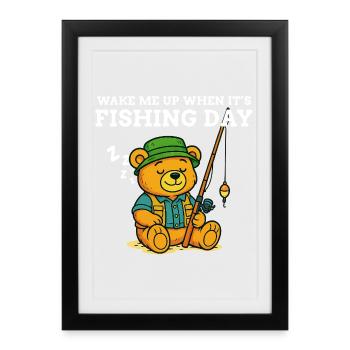 Wake Me Up When it's Fishing Day - Humour Pêche - Affiche encadrée (27 × 37 cm) - noir - Devant