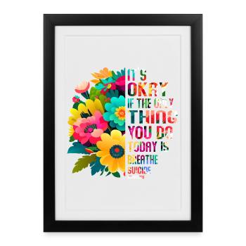 Ce n’est pas grave si la seule chose est l’haleine - Affiche encadrée (27 × 37 cm) - noir - Devant