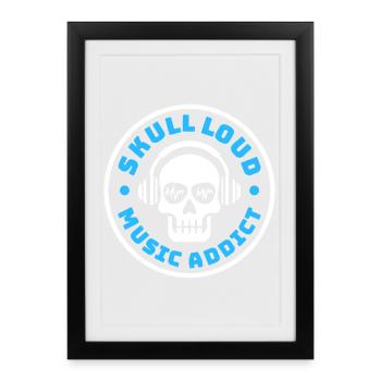 Crâne Skull Loud – Music Addict - Affiche encadrée (27 × 37 cm) - noir - Devant