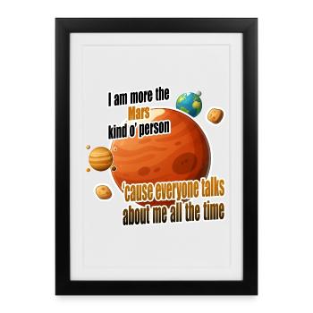 Je suis plutôt du genre à être Mars - Affiche encadrée (27 × 37 cm) - noir - Devant
