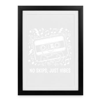 No Skips Just Vibes Cassette - Framed poster (27 × 37 cm) - black - Front