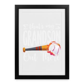 That's my grandson out there baseball - Framed poster (27 × 37 cm) - black - Front