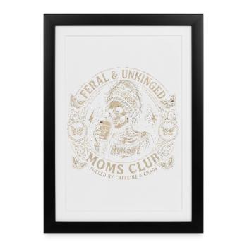 Moms Club Feral & Unhinged - Humor Mom Skull - Framed poster (27 × 37 cm) - black - Front