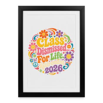 Teacher Retreat 2026 - Class Dismissed For Lif - Framed poster (27 × 37 cm) - black - Front