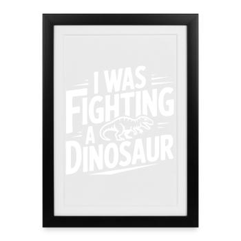 Je me battais contre un dinosaure - Affiche encadrée (27 × 37 cm) - noir - Devant