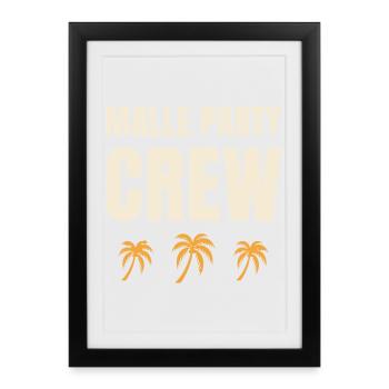 Malle Party Crew Mallorca Urlaub JGA Sommer Team - Gerahmtes Poster (27 × 37 cm) - Schwarz - Vorne