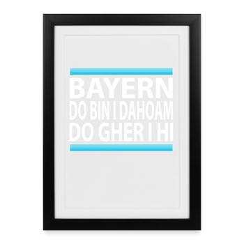 BAYERN - DO BIN I DAHOAM - Gerahmtes Poster (27 × 37 cm) - Schwarz - Vorne